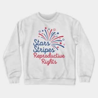 Stars Stripes Reproductive Rights Crewneck Sweatshirt